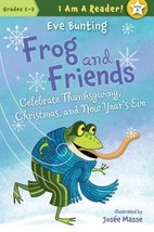 Frog and Friends Celebrate Thanksgiving, Christmas, and New Year&#39;s Eve by Eve Bu - £7.49 GBP