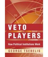 Veto Players : How Political Institutions Work by George Tsebelis (2002)... - $416.37 MXN