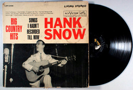 Hank Snow - Big Country Hits (1961) Vinyl LP • I Love You Because - $11.11