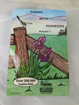 Dining With Pioneers Vol 1 Cookbook Bellsouth 2004 - £14.84 GBP