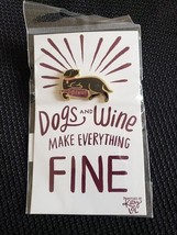 New Primitives by Kathy Enamel Pin - Dogs And Wine Make Everything Fine - £5.45 GBP