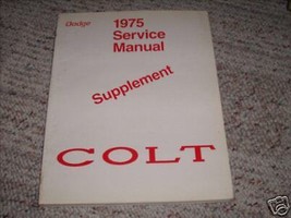 1975 Dodge Colt Service Manual Supplement Oem 75 dodge - £7.79 GBP