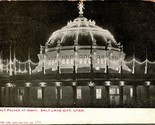 Vtg Postcard 1906 UDB Salt Lake City Utah UT Salt Palace At Night O12 - £2.80 GBP