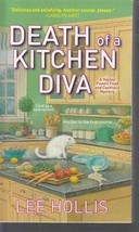 Hollis, Lee - Death Of A Kitchen Diva - A Hayley Powell Food &amp; Cocktail Mystery - £2.38 GBP