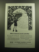 1949 Southern Railway System Ad - Where tomorrow meets yesterday - £14.78 GBP