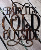 Baby Its Cold Outside Metal Wall Decor 11 1/2 x 9 3/4&quot; - £26.56 GBP