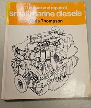 The Care and Repair of Small Marine Diesels Paperback Book Chris Thompso... - $9.69