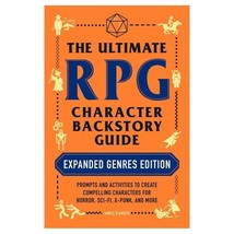Adams Media The Ultimate RPG Character Backstory Guide: Expanded Genres Edition - £17.44 GBP