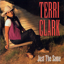 Terri Clark - Just The Same (HDCD, Album) (Very Good Plus (VG+)) - £3.08 GBP