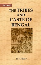 The Tribes And Castes Of Bengal Volume Vol. 1st [Hardcover] - £40.87 GBP