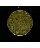 Good for 5¢ in Trade At Bar The Club Copper Token - £14.05 GBP