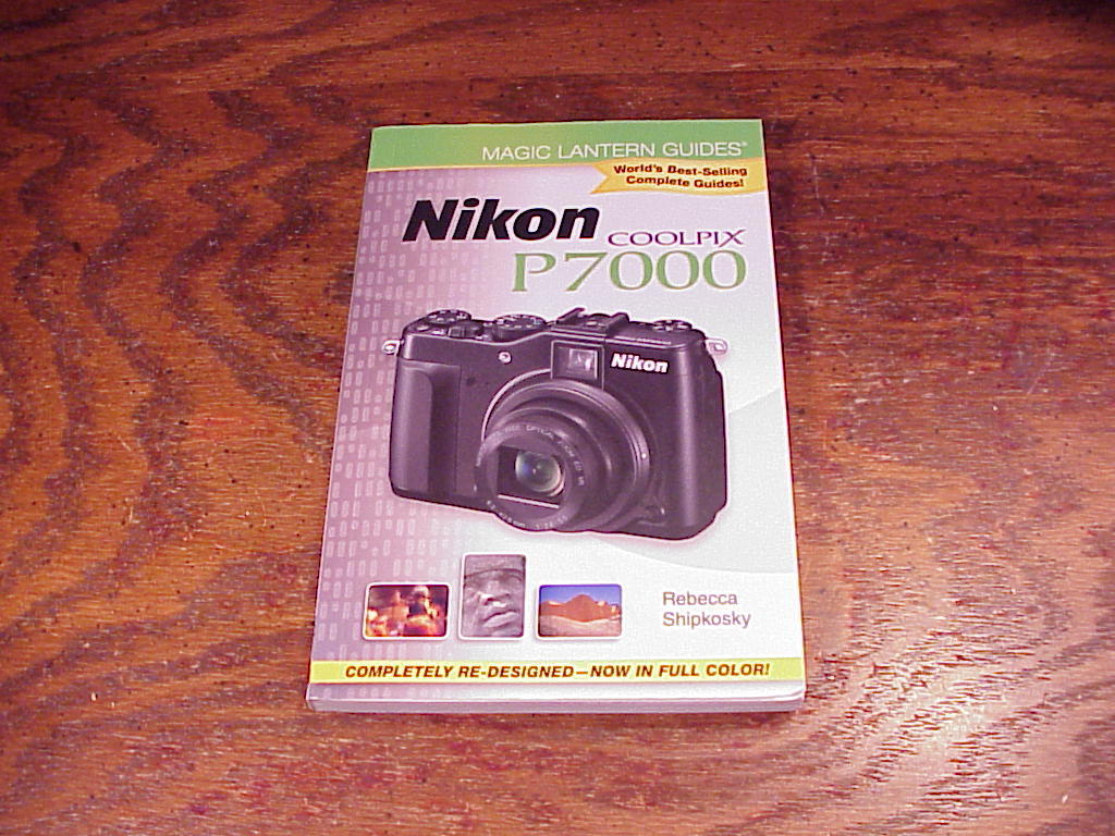 Primary image for Nikon CoolPix P7000 Camera Magic Lantern Guide Book, by Rebecca Shipkosky