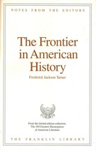 Franklin Library Notes from the Editors the Frontier in American History - $7.69
