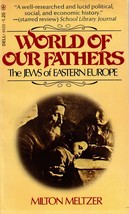 1976 PB World of Our Fathers: The Jews of Eastern Europe by Meltzer, Milton - $5.98