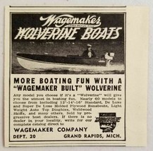 1947 Print Ad Wagemaker Wolverine Boats Fun Grand Rapids,MI - $10.73