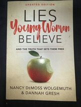Lies Young Women Believe: And the Truth That Sets Them Free - $4.95