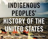 An Indigenous Peoples&#39; History of the United States (ReVisioning History... - £3.91 GBP