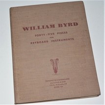 WILLIAM BYRD - FORTY FIVE PIECES FOR KEYBOARD INSTRUMENTS - L&#39;OISEAU-LYR... - $143.50