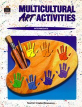 Multicultural Art Activities (Teacher Created Materials) / Betty Cavanaugh - $2.27