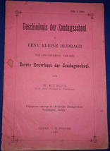 Vintage Geschiedenis der Zondagsschool by Eene Kleine Blidrage 1880 - £5.47 GBP