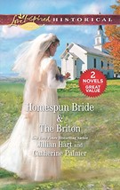 Homespun Bride &amp; The Briton: An Anthology (Love Inspired Historical Classics) Ha - £7.87 GBP