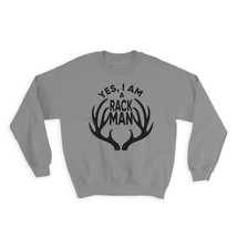 Rack Man : Gift Sweatshirt Hunter Hunting Deer Buck Christmas Birthday - £22.78 GBP