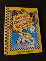 Get Me Out of the Kitchen Cookbook by Sharon McFall and Gene McFall (K15) - $17.77