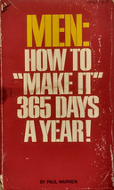 Men: How to &quot;Make It&quot; 365 Days A Year! by Paul Warren / 1971 Pinnacle Books PB - £8.91 GBP