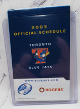 Toronto Blue Jays 2003 MLB Baseball Pocket Schedule - Pizza Pizza - £2.32 GBP