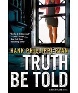 Truth Be Told: A Jane Ryland Novel Ryan, Hank Phillippi - $7.16