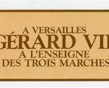 Gerard Vie Des Trois Marches Card 2 Michelin Stars Versailles France - £14.21 GBP