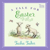 A Tale for Easter (Tasha Tudor Collection) [Paperback] Tudor, Tasha - $6.31