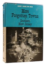 Henry Charlton Beck More Forgotten Towns Of Southern New Jersey 1st Edition 1st - $148.69