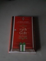SIGNED The 13th Gift : A True Story of a Christmas Miracle by Joanne Huist Smith - £11.86 GBP