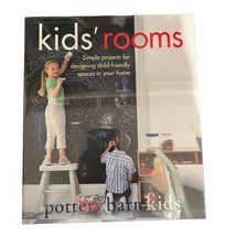 Pottery Barn Kids : Kids&#39; Rooms by David Benrud 2005 Hardcover New Sealed - $14.85