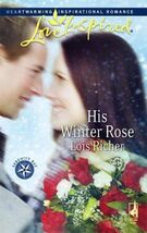 His Winter Rose (Serenity Bay, Book 1) (Love Inspired #385) - $18.38 MXN