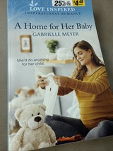 Home for Her Baby by Gabrielle Meyer (2021, Mass Market) - $2.89