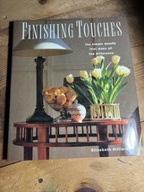 Finishing Touches: Elegant Accents for Interior Design by Elizabeth Hillard - £5.89 GBP