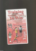 Training Girls and Women To WIN feat. April Heinrichs 2 (VHS) soccer foo... - £3.94 GBP