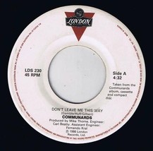 Communards Don&#39;t Leave Me This Way 45 rpm Sanctified Canadian Pressing - $4.94