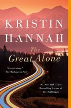 The Great Alone: A Novel [Paperback] Hannah, Kristin - £5.88 GBP