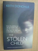 The Stolen Child [Paperback] Donohue, Keith - $3.96