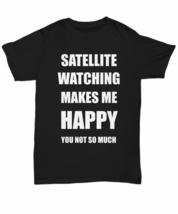 Satellite Watching T-Shirt Lover Fan Funny Gift for Gag Unisex Tee Black - £14.72 GBP+