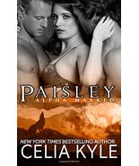 Paisley (BBW Paranormal Shapeshifter Romance) (Alpha Marked) (Volume 6) ... - £8.16 GBP