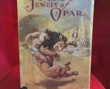 Edgar Rice Burroughs - TARZAN AND THE JEWELS OF OPAR McClurg 1st-DJ - $3,430.00