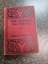 The School Favorite by Mrs. L.T. Meade   Donohue - £11.62 GBP