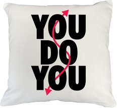 You Do You Motivational Awesome Pillow Cover for Your Best Friend, Girlf... - £19.56 GBP+