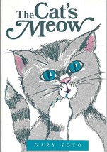 The Cat&#39;s Meow by Gary Soto (1987 pbk) ~ SIGNED copy ~ vintage children&#39;s book - £20.05 GBP