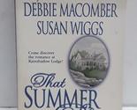That Summer Place Jill Barnett; Susan Wiggs and Debbie Macomber - $2.93