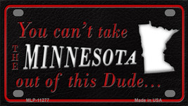 Minnesota Dude Novelty Mini Metal License Plate Tag - $14.95